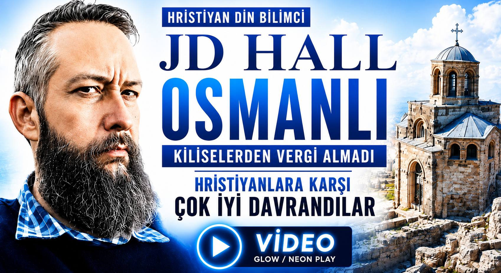 JD Hall: Osmanlılar Hristiyanlara Karşı Çok İyi Davrandı