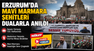 Erzurum’da Mavi Marmara Şehitleri Dualarla Anıldı