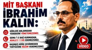 Gökleri Anlamadan Yerdekini Yönetemezsiniz