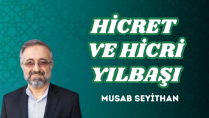 HİCRET VE HİCRİ YILBAŞI