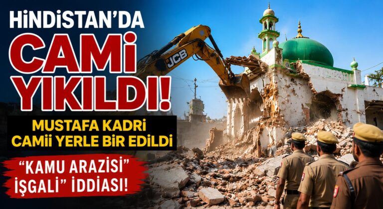 Hindistan’da Mustafa Kadri Camii Yıkıldı