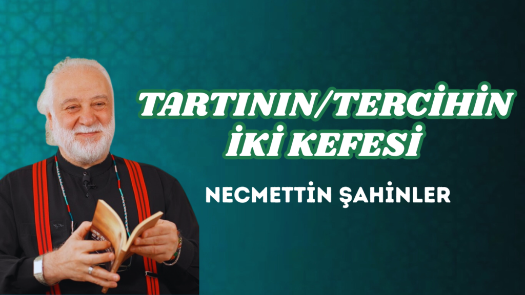 TARTININ/TERCİHİN İKİ KEFESİ