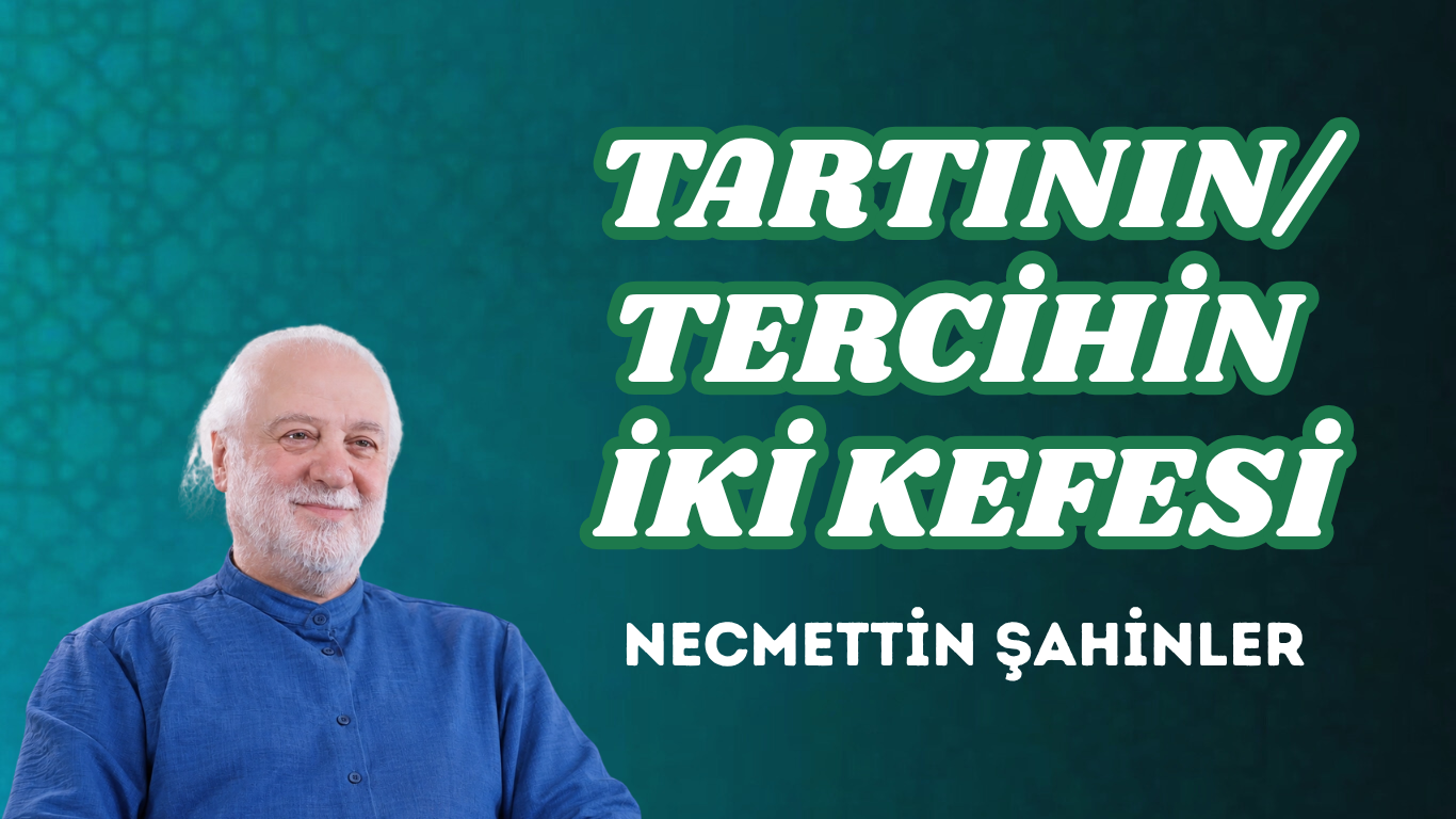 TARTININ/TERCİHİN İKİ KEFESİ
