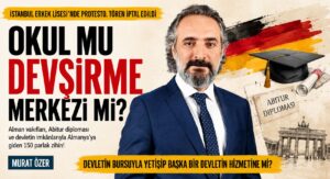 Okul mu? Devşirme Merkezi mi?