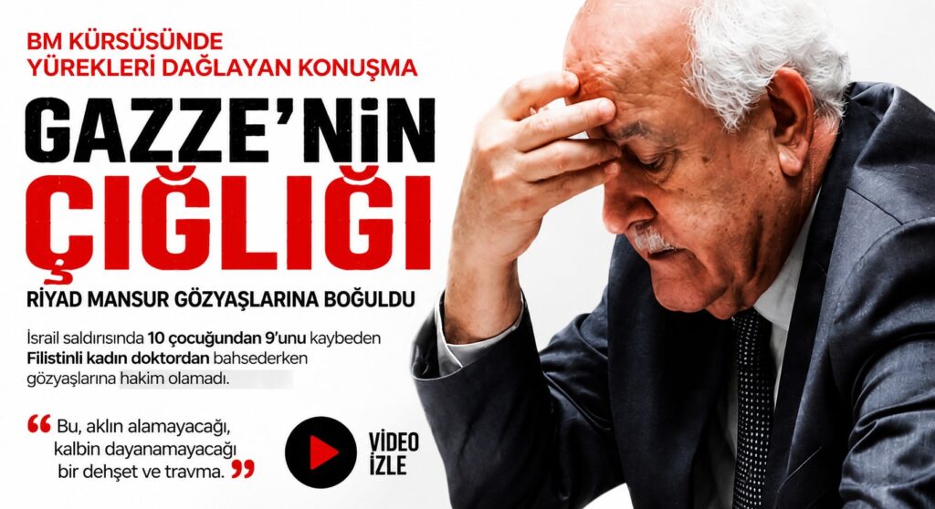 BM’de, Riyad Mansur’dan Yürek Burkan Açıklamalar