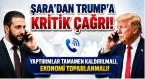 Ahmed Şara, Trump’a Yaptırımların Kaldırılması Çağrısı Yaptı