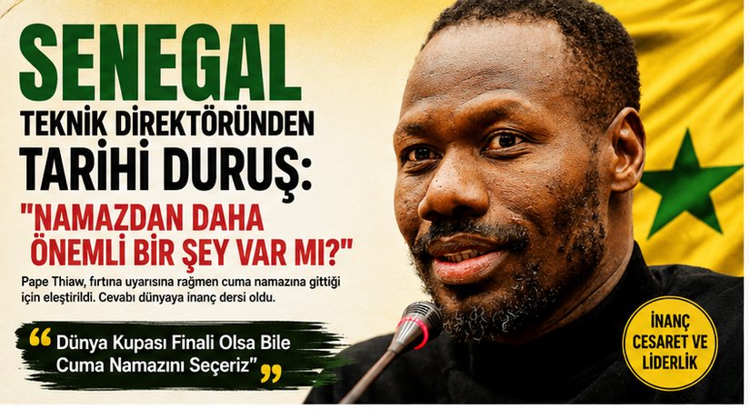 SENEGAL TEKNİK DİREKTÖRÜNDEN TARİHİ DURUŞ!