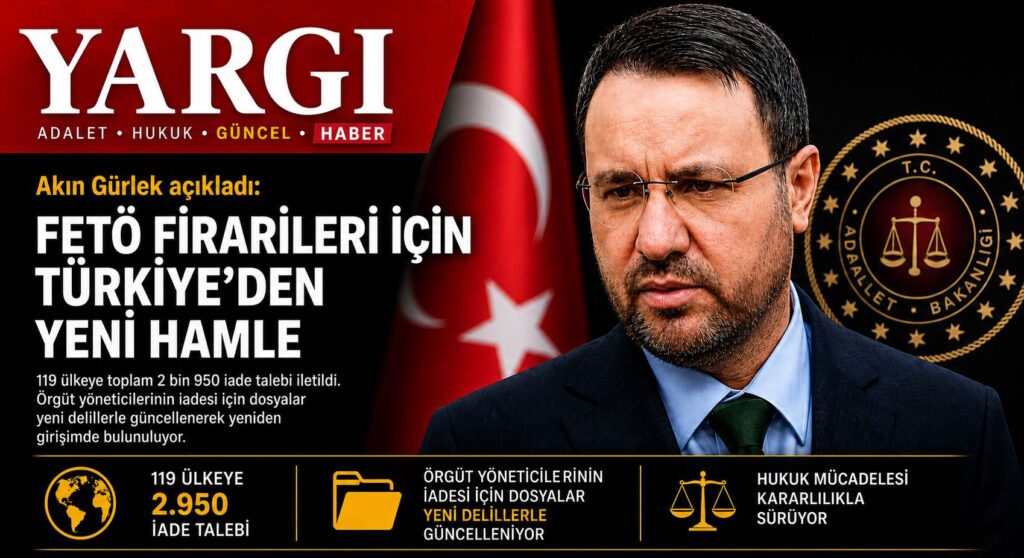FETÖ Firarileri için Türkiye’den Yeni Hamle