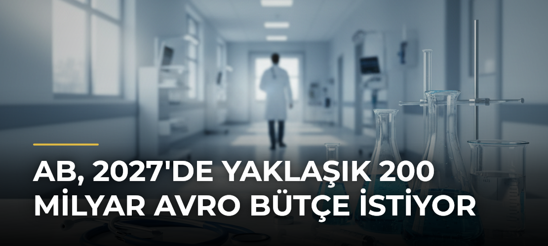 AB, 2027'de Yaklaşık 200 Milyar Avro Bütçe İstiyor - Mirat Haber