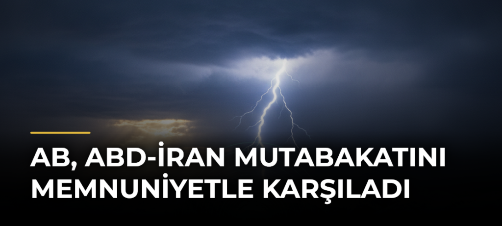 AB, ABD-İran mutabakatını memnuniyetle karşıladı
