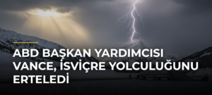 ABD Başkan Yardımcısı Vance, İsviçre Yolculuğunu Erteledi