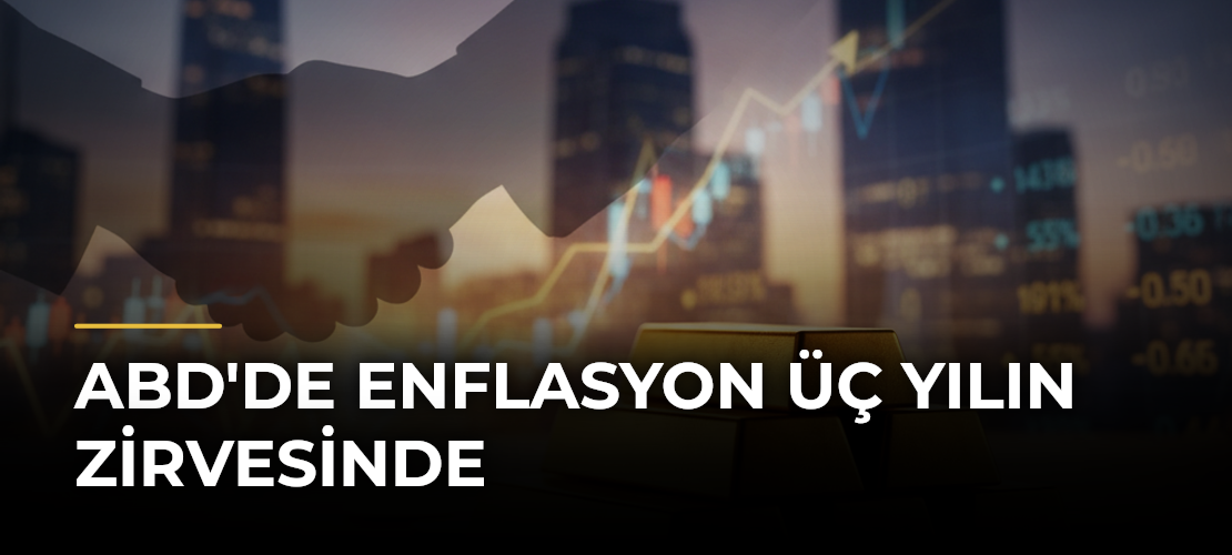 ABD'de Enflasyon Üç Yılın Zirvesinde