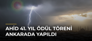 AHİD 41. Yıl Ödül Töreni Ankarada Yapıldı