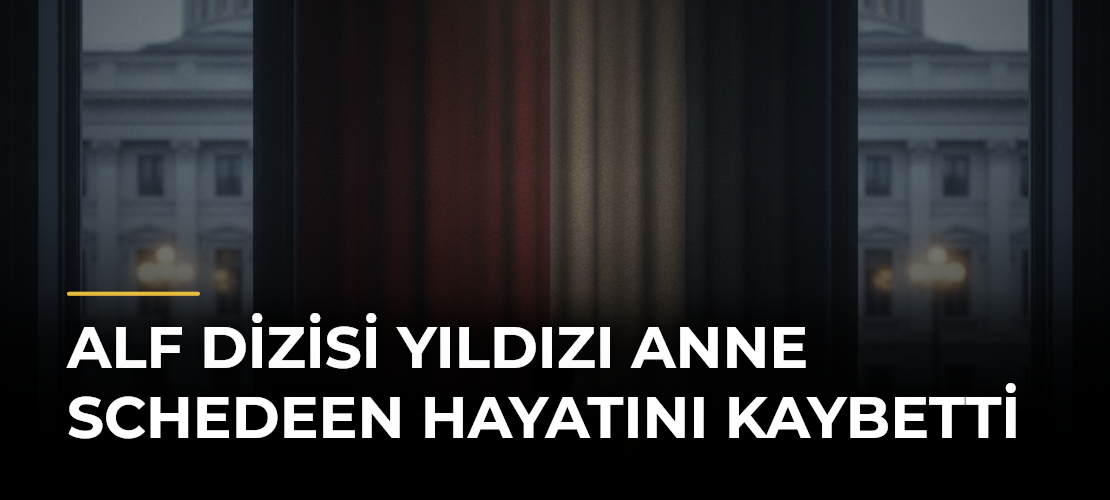 ALF dizisi yıldızı Anne Schedeen hayatını kaybetti