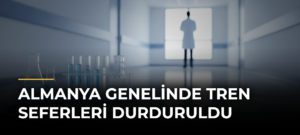 Almanya Genelinde Tren Seferleri Durduruldu