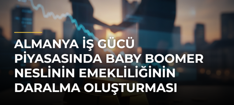 Almanya iş gücü piyasasında Baby Boomer neslinin emekliliğinin daralma oluşturması bekleniyor