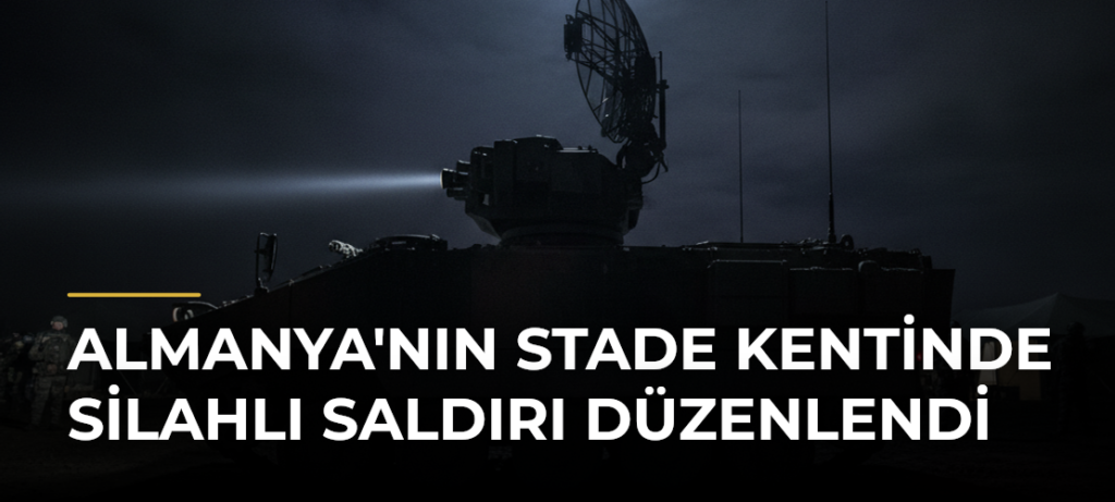 Almanya’nın Stade Kentinde Silahlı Saldırı Düzenlendi