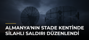 Almanya’nın Stade Kentinde Silahlı Saldırı Düzenlendi