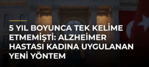 5 Yıl Boyunca Tek Kelime Etmemişti: Alzheimer Hastası Kadına Uygulanan Yeni Yöntem