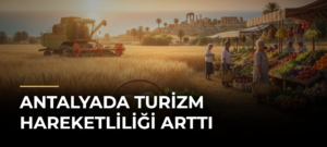 Antalyada Turizm Hareketliliği Arttı