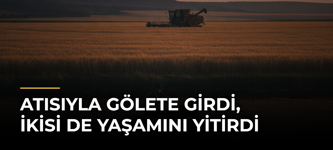 Atısıyla gölete girdi, ikisi de yaşamını yitirdi
