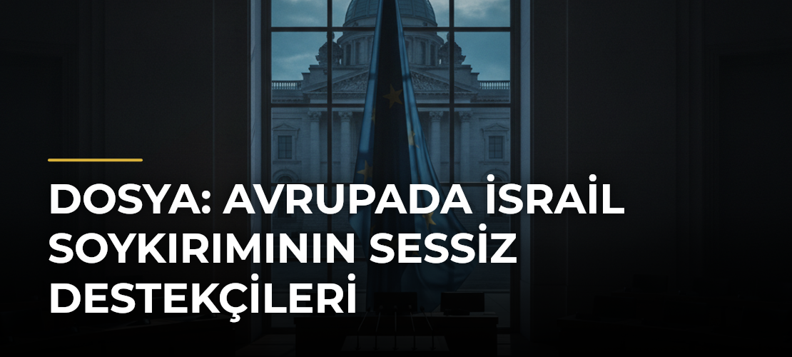 DOSYA: Avrupada İsrail Soykırımının Sessiz Destekçileri - Mirat Haber