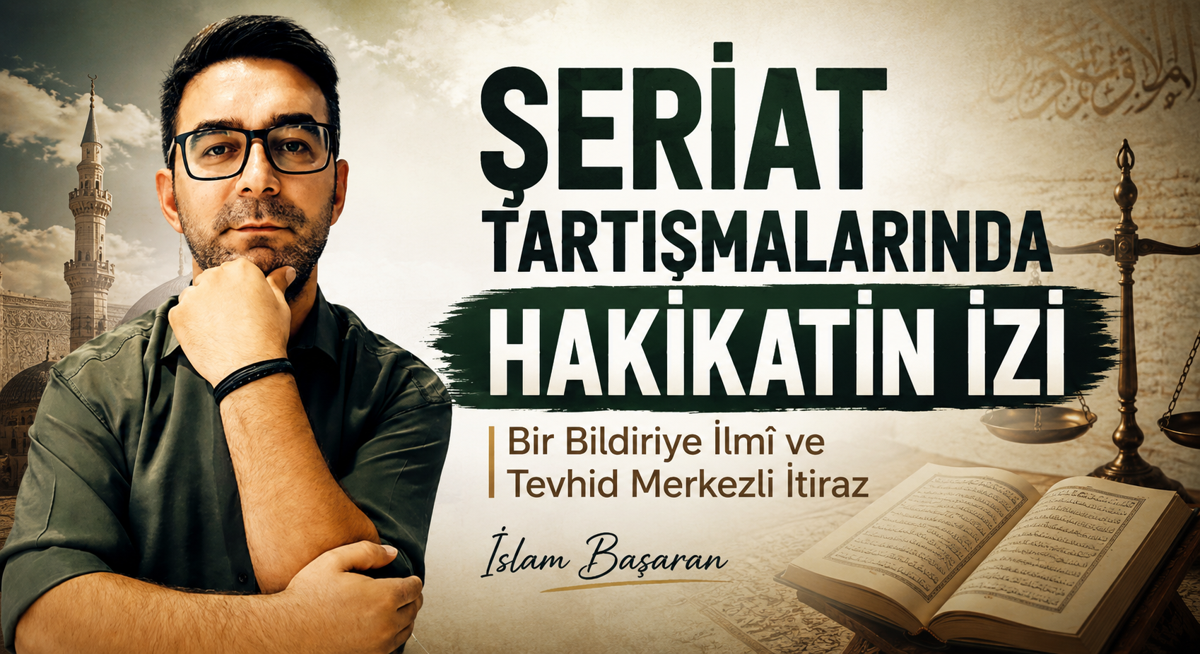 ŞERİAT TARTIŞMALARINDA HAKİKATİN İZİ