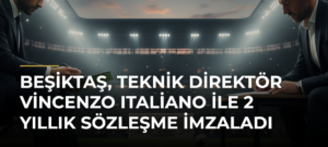 Beşiktaş, teknik direktör Vincenzo Italiano ile 2 yıllık sözleşme imzaladı