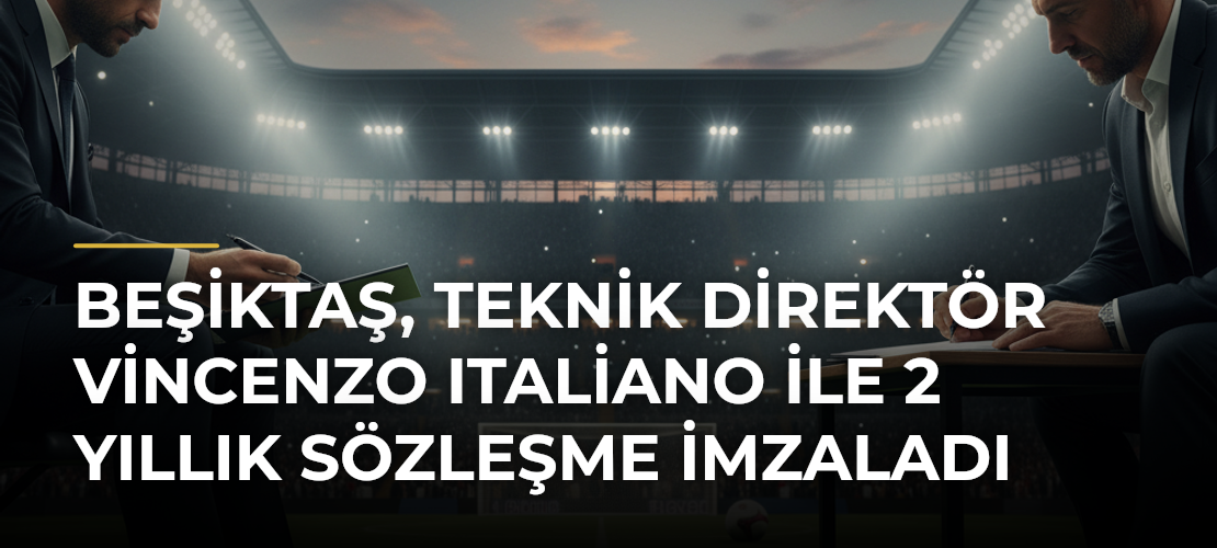 Beşiktaş, teknik direktör Vincenzo Italiano ile 2 yıllık sözleşme imzaladı