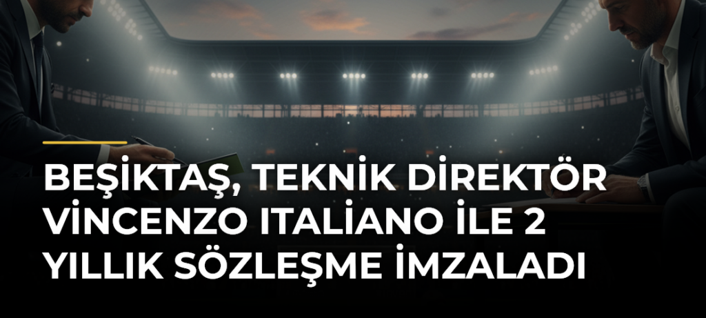 Beşiktaş, teknik direktör Vincenzo Italiano ile 2 yıllık sözleşme imzaladı