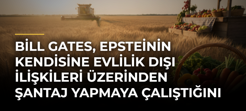 Bill Gates, Epsteinin Kendisine Evlilik Dışı İlişkileri Üzerinden Şantaj Yapmaya Çalıştığını Savundu