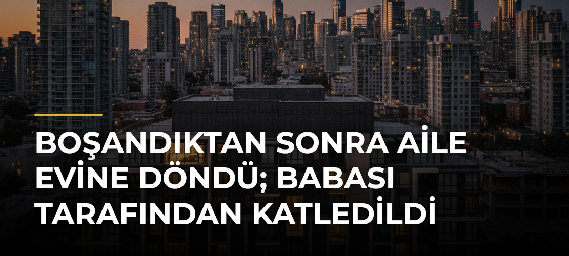 Boşandıktan sonra aile evine döndü; Babası tarafından katledildi - Mirat Haber