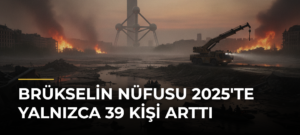 Brükselin nüfusu 2025’te yalnızca 39 kişi arttı