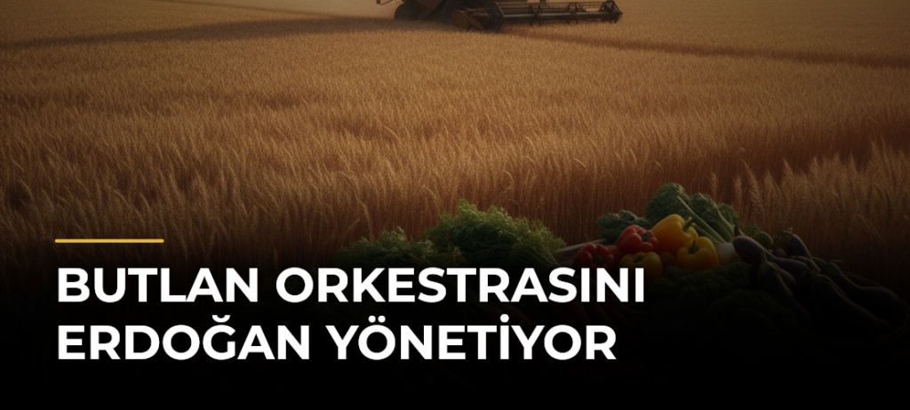 Butlan orkestrasını Erdoğan yönetiyor