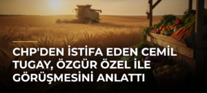 CHP’den İstifa Eden Cemil Tugay, Özgür Özel ile Görüşmesini Anlattı