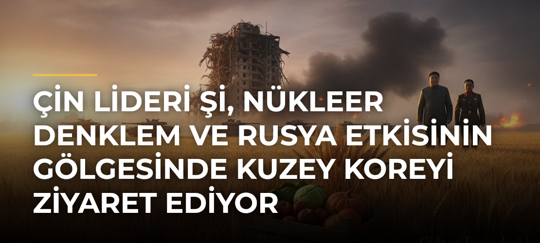 Çin lideri Şi, nükleer denklem ve Rusya etkisinin gölgesinde Kuzey Koreyi ziyaret ediyor - Mirat Haber
