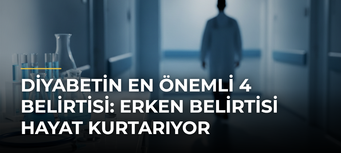 Diyabetin En Önemli 4 Belirtisi: Erken Belirtisi Hayat Kurtarıyor - Mirat Haber