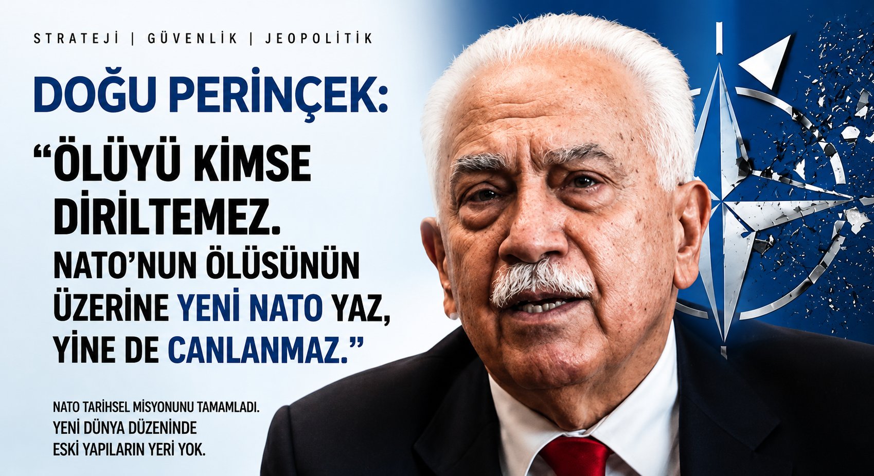 Doğu Perinçek, NATO Tarihin Çöplüğüne Gömülmüştür