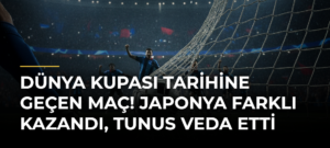 Dünya Kupası tarihine geçen maç! Japonya farklı kazandı, Tunus veda etti
