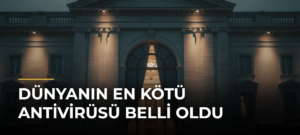 Dünyanın En Kötü Antivirüsü Belli Oldu