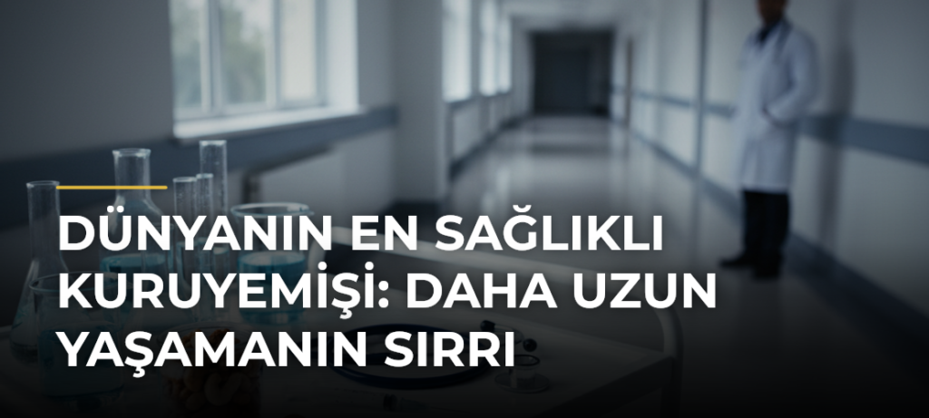 Dünyanın En Sağlıklı Kuruyemişi: Daha Uzun Yaşamanın Sırrı