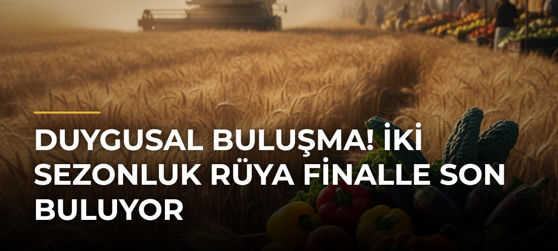 Duygusal Buluşma! İki Sezonluk Rüya Finalle Son Buluyor - Mirat Haber