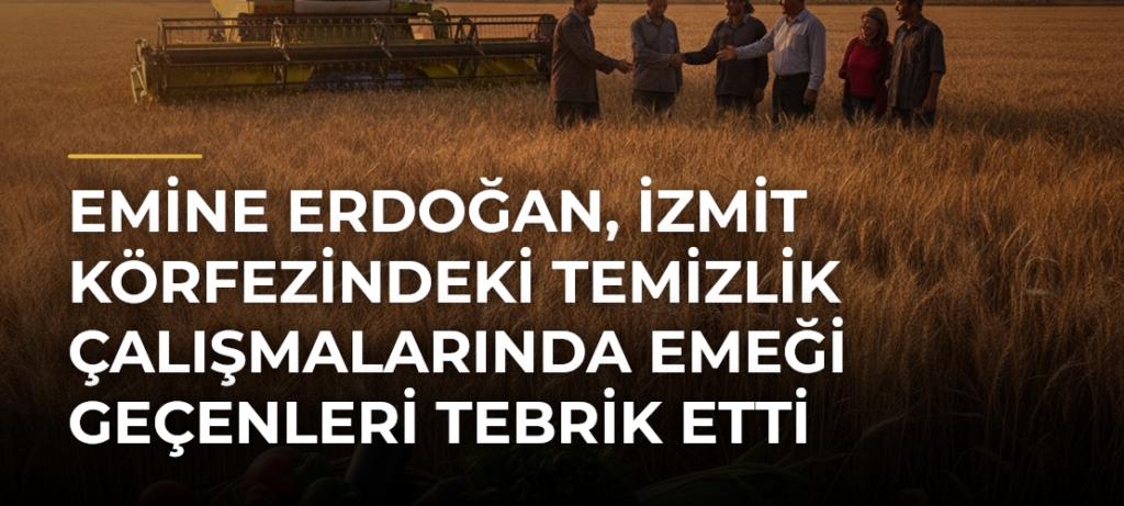 Emine Erdoğan, İzmit Körfezindeki Temizlik Çalışmalarında Emeği Geçenleri Tebrik Etti