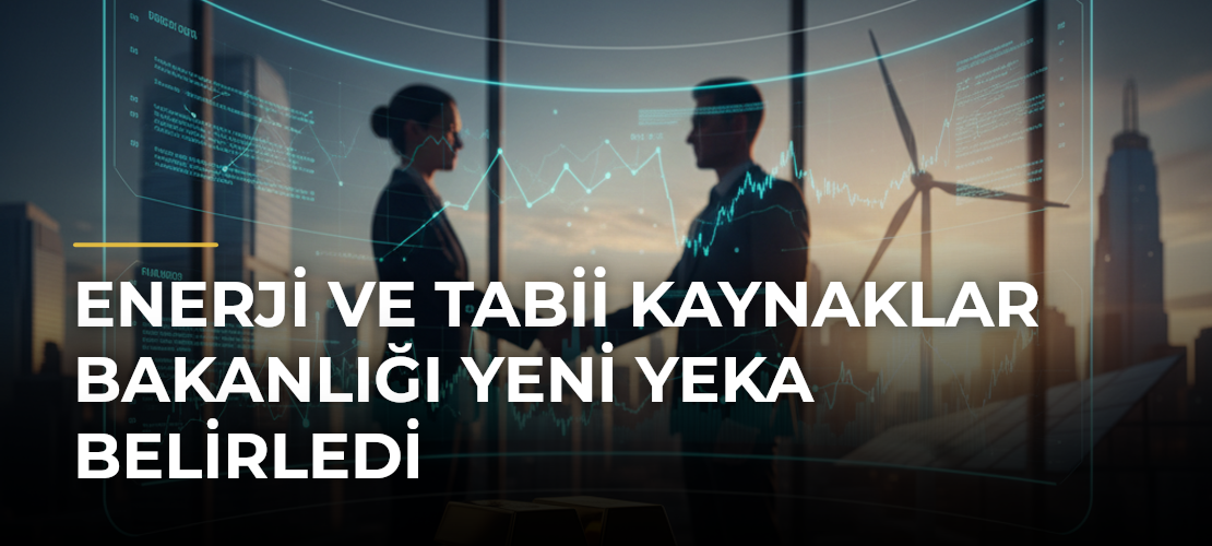 Enerji ve Tabii Kaynaklar Bakanlığı yeni YEKA belirledi - Mirat Haber