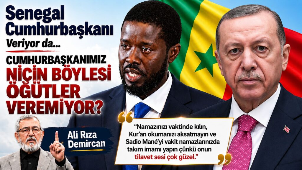 Senegal Cumhurbaşkanı Veriyor da, CUMHURBAŞKANIMIZ NİÇİN BÖYLESİ ÖĞÜTLER VEREMİYOR?
