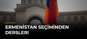 Ermenistan seçiminden dersler!