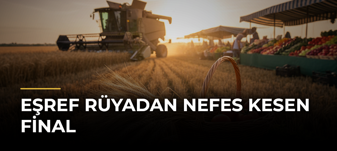 Eşref Rüyadan Nefes Kesen Final