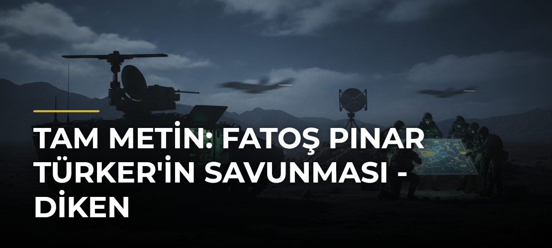 Tam Metin: Fatoş Pınar Türker'in Savunması - Diken - Haber Sitesi