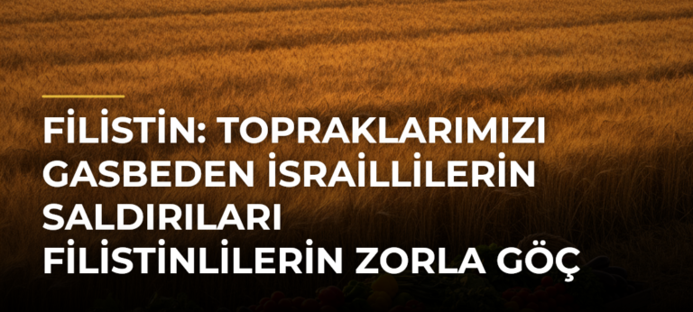 Filistin: Topraklarımızı gasbeden İsraillilerin saldırıları Filistinlilerin zorla göç ettirilmesini hedefliyor