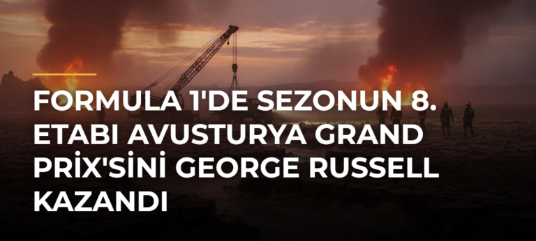 Formula 1’de sezonun 8. etabı Avusturya Grand Prix’sini George Russell kazandı
